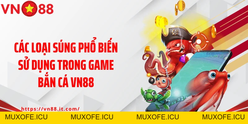 Bắn Cá VN88: Chinh Phục Thế Giới Đại Dương Sống Động
