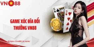 Casino Online VN88 - Sân Chơi Của Giới Cược Thủ Sành Điệu