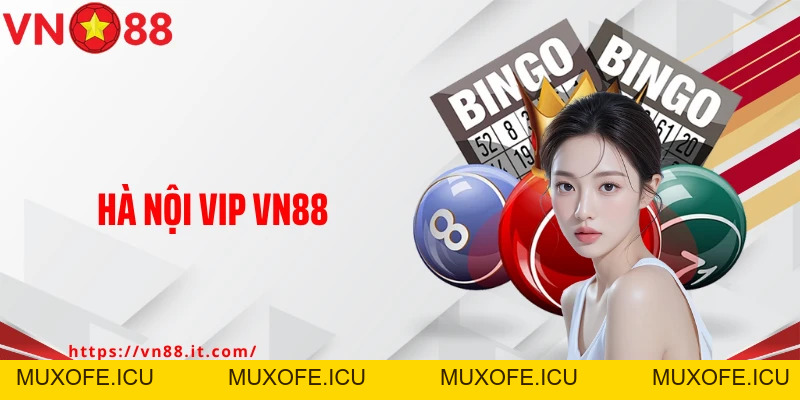 Hà Nội VIP VN88: Thử Sức Với Loại Hình Xổ Số Online Hấp Dẫn