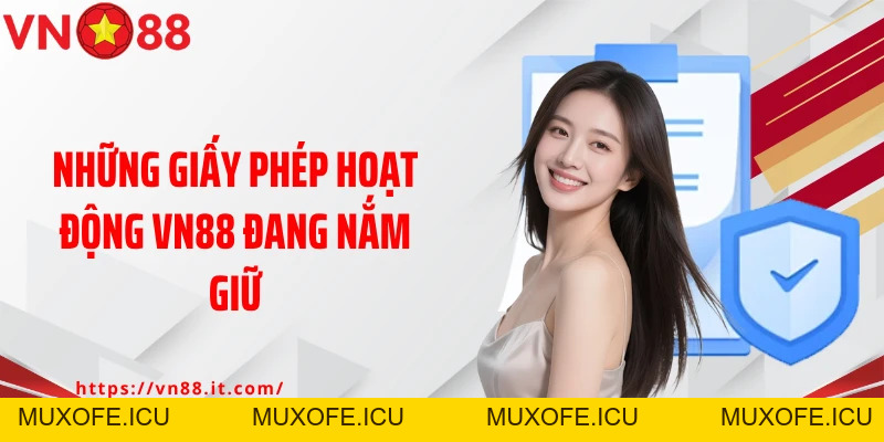 Giấy Phép Hoạt Động VN88: Thương Hiệu Chất Lượng Hàng Đầu
