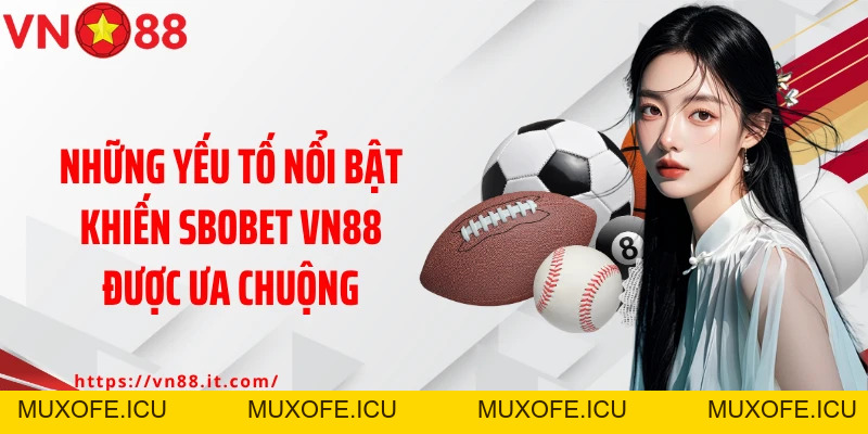 SBOBET Vn88 - Sảnh Chơi Cá Cược Thể Thao Số 1 Hiện Nay