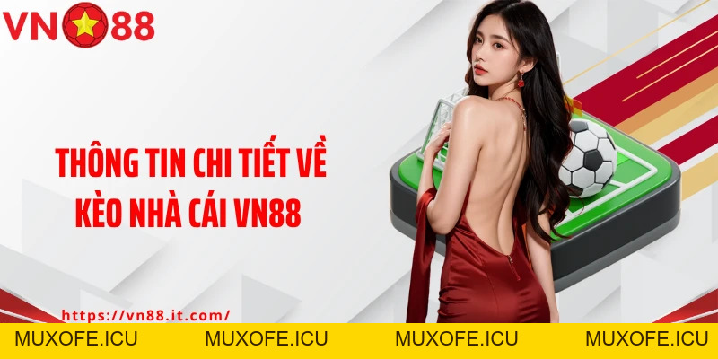 Kèo Nhà Cái VN88: Làm Chủ Trận Đấu Với Chiến Lược Cược Bất Bại