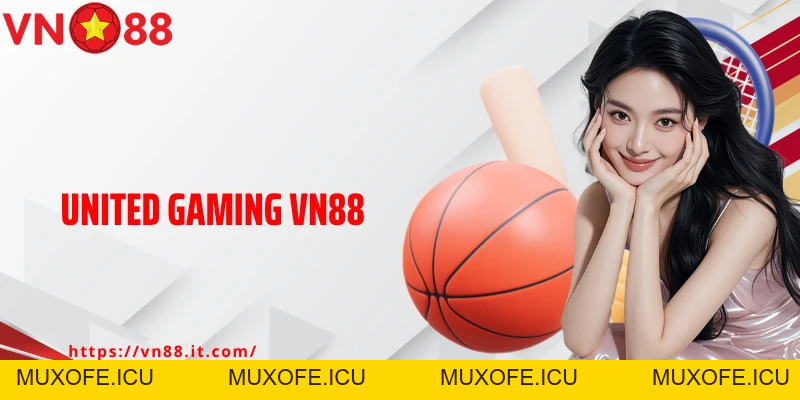 United Gaming VN88: Sảnh Thể Thao Đẳng Cấp Cho Fan Cá Cược